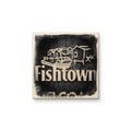 Fishtown Sign